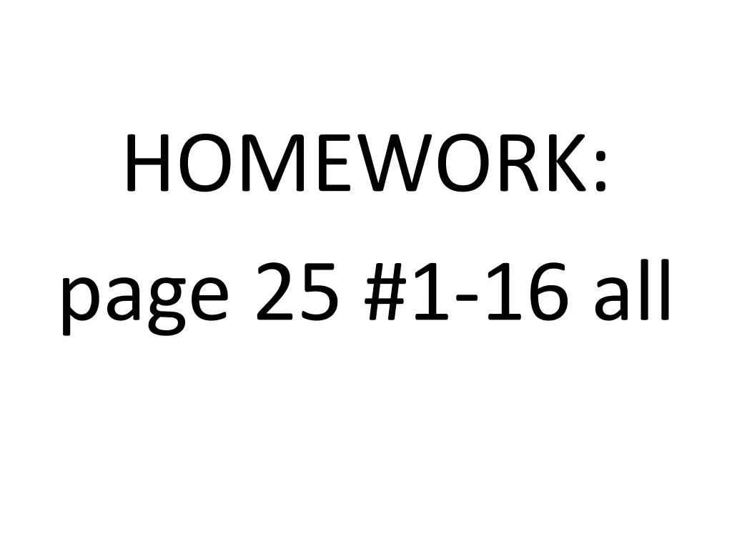 homework page 25 1 16 all