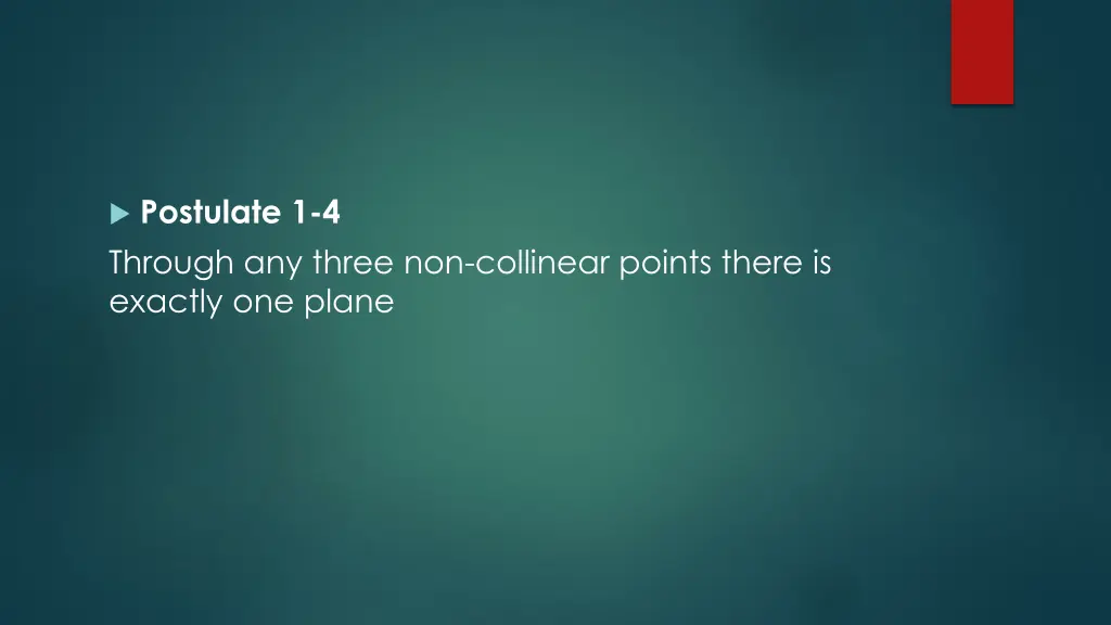 postulate 1 4 through any three non collinear