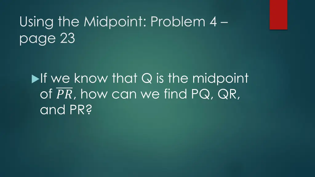 using the midpoint problem 4 page 23