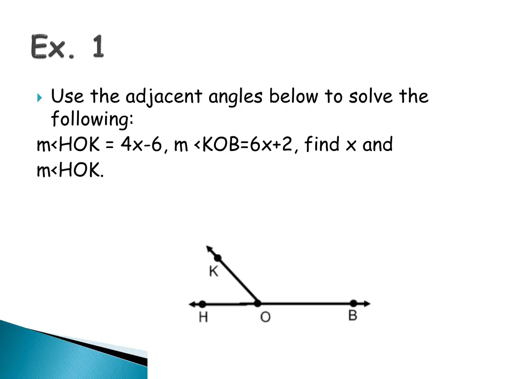 use the adjacent angles below to solve