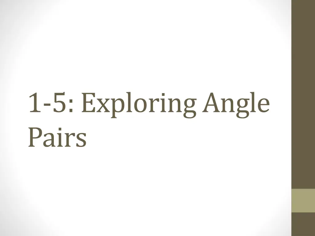 1 5 exploring angle pairs