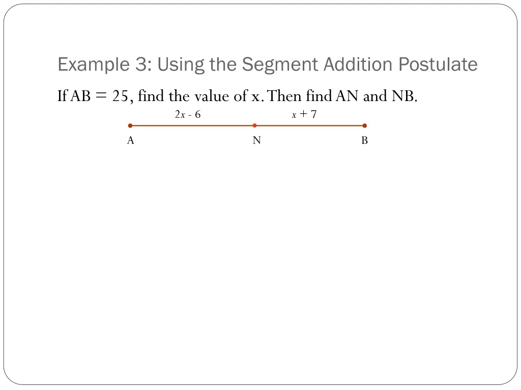 example 3 using the segment addition postulate