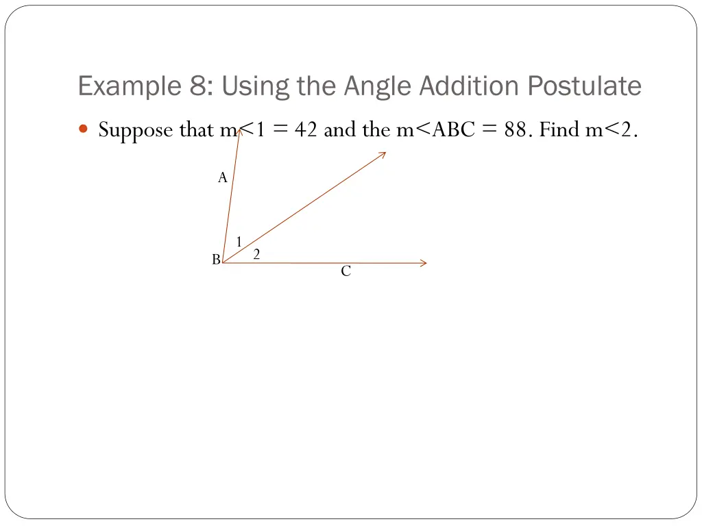 example 8 using the angle addition postulate