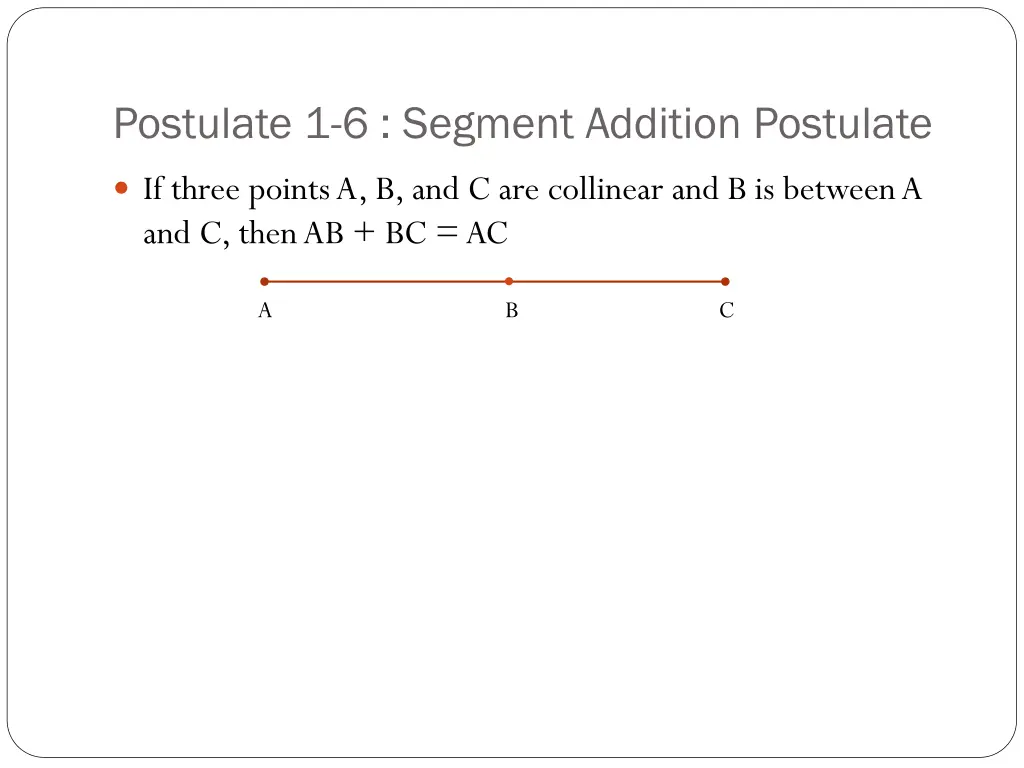 postulate 1 6 segment addition postulate