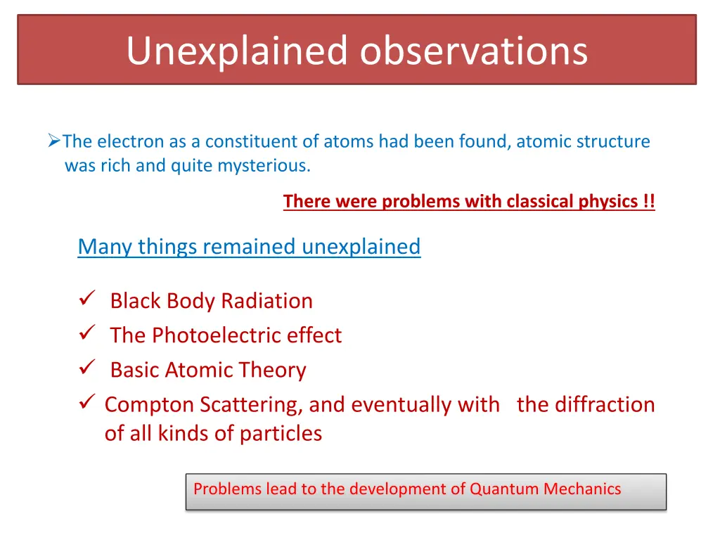 unexplained observations