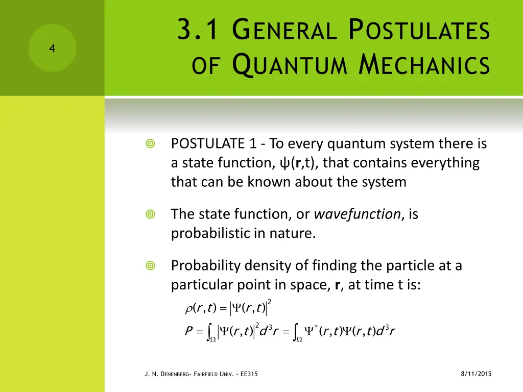 3 1 g eneral p ostulates of q uantum m echanics