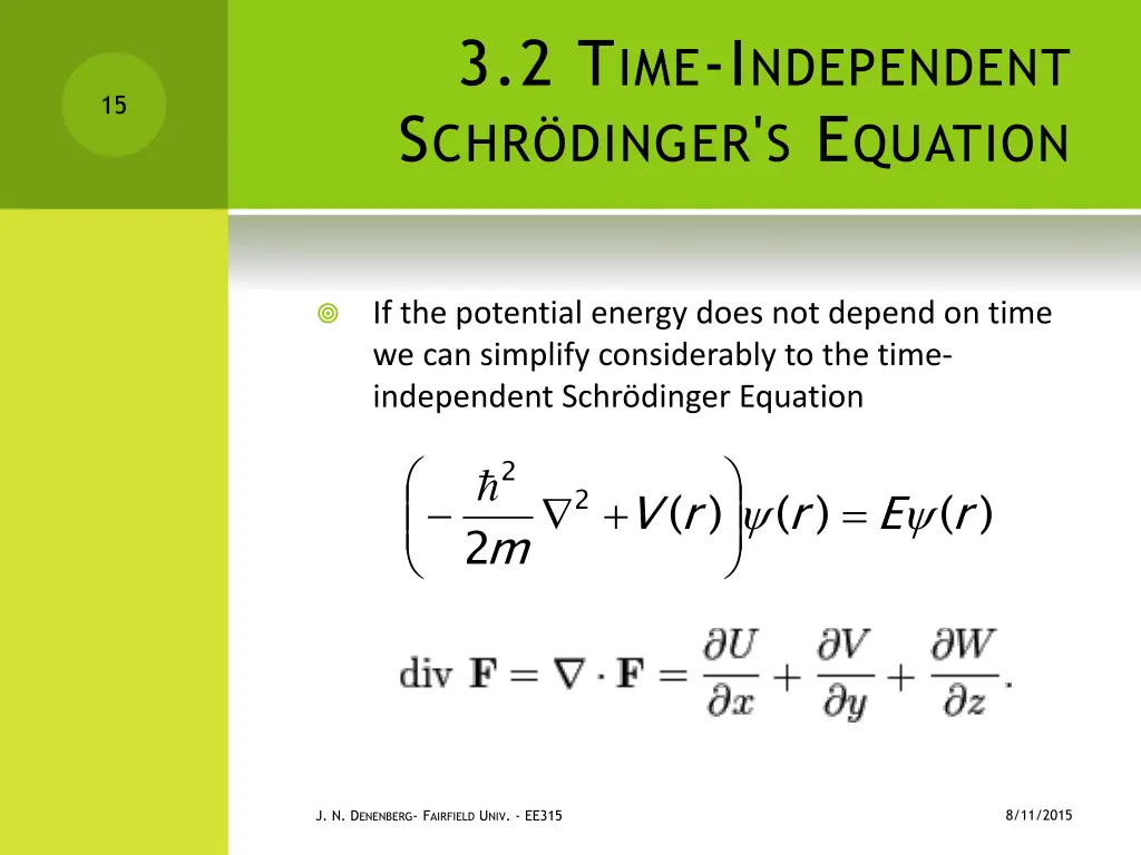 3 2 t ime i ndependent s chr dinger s e quation