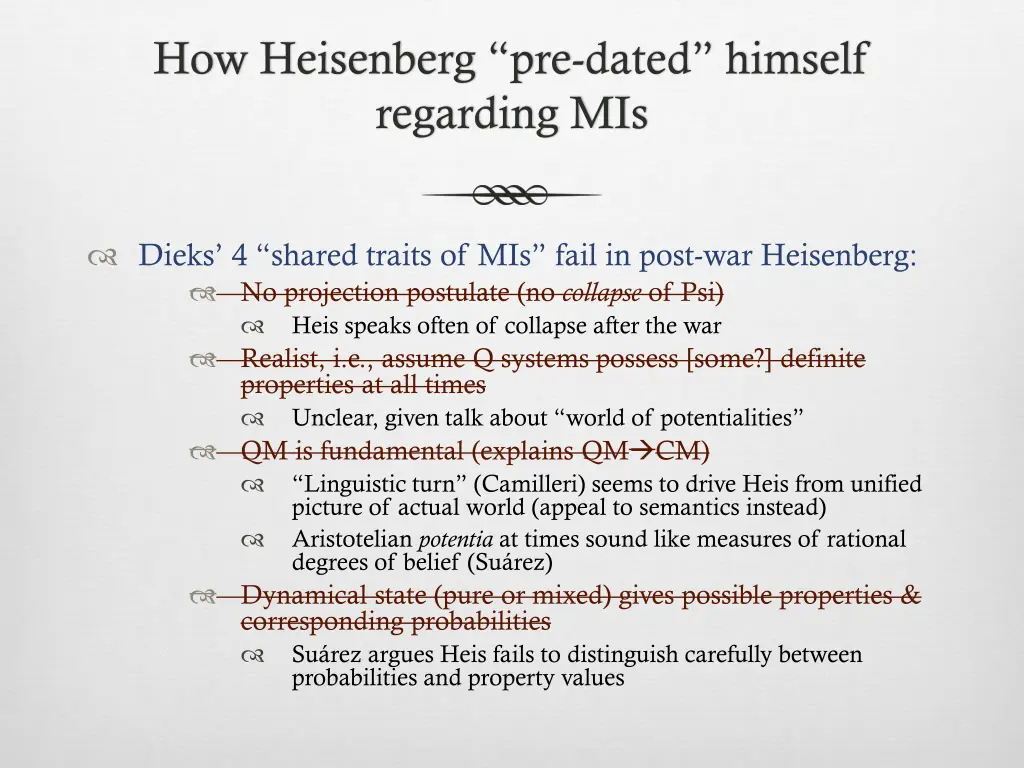 how heisenberg pre dated himself regarding mis