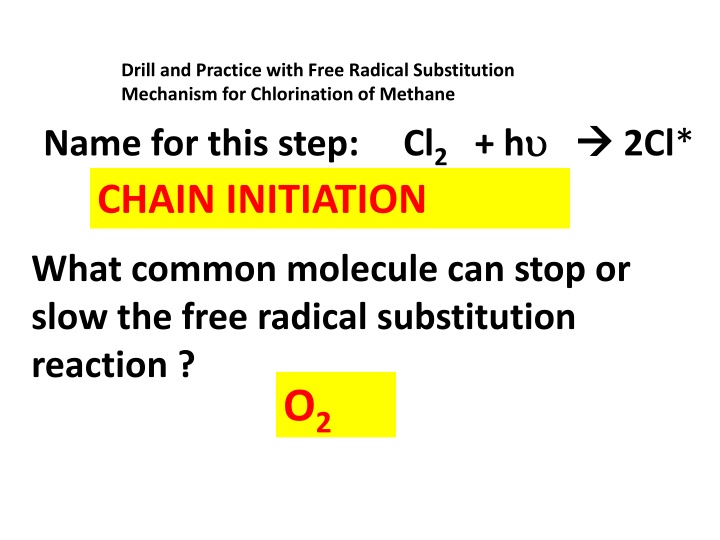 drill and practice with free radical substitution