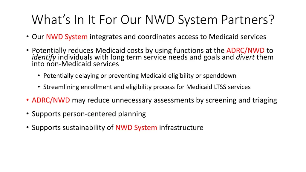 what s in it for our nwd system partners