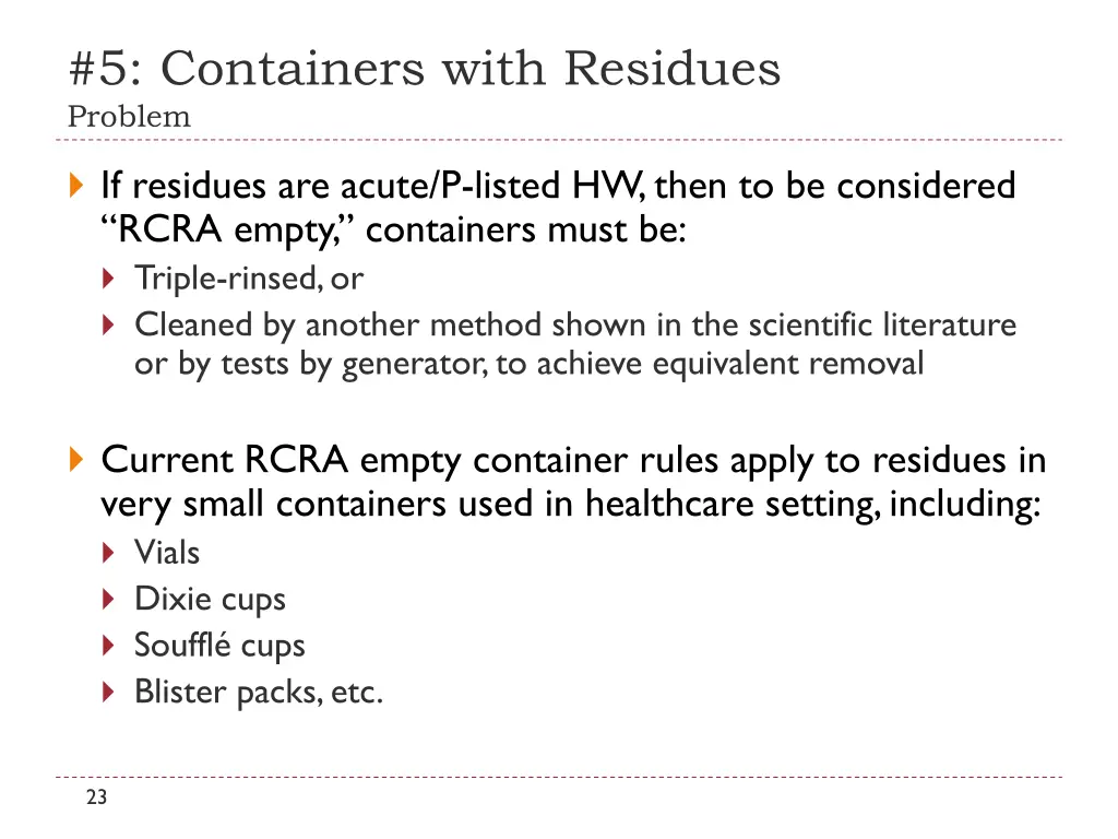 5 containers with residues problem