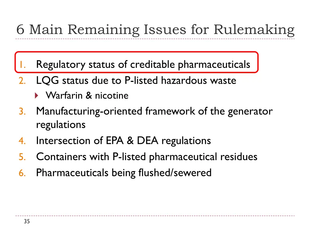 6 main remaining issues for rulemaking 3