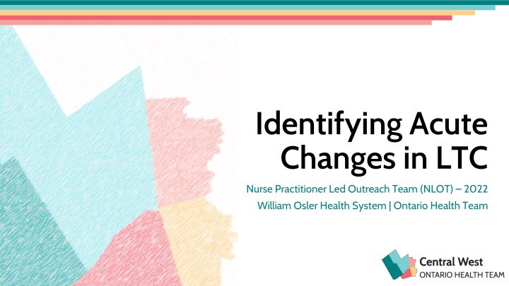 identifying acute changes in ltc