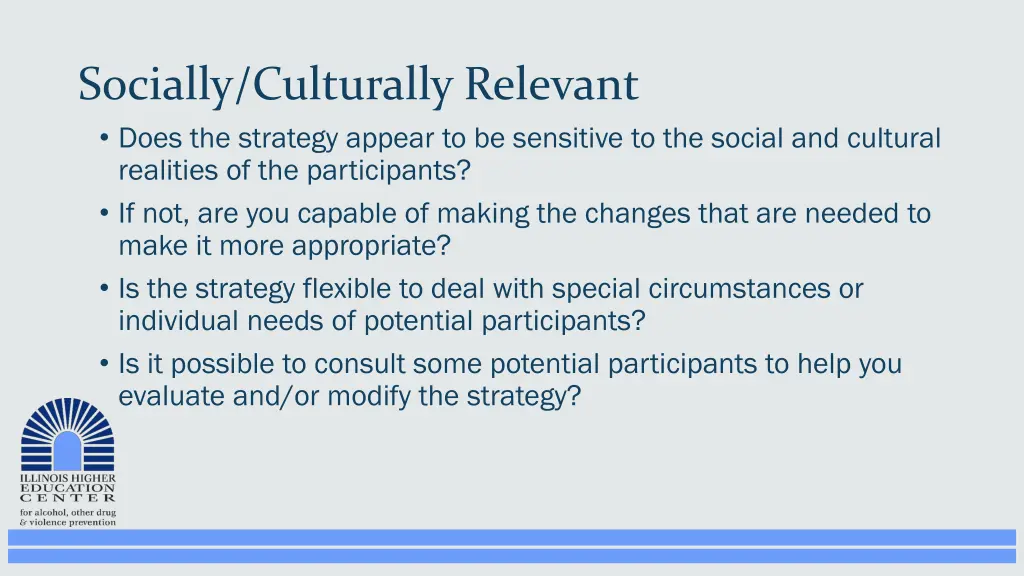 socially culturally relevant does the strategy