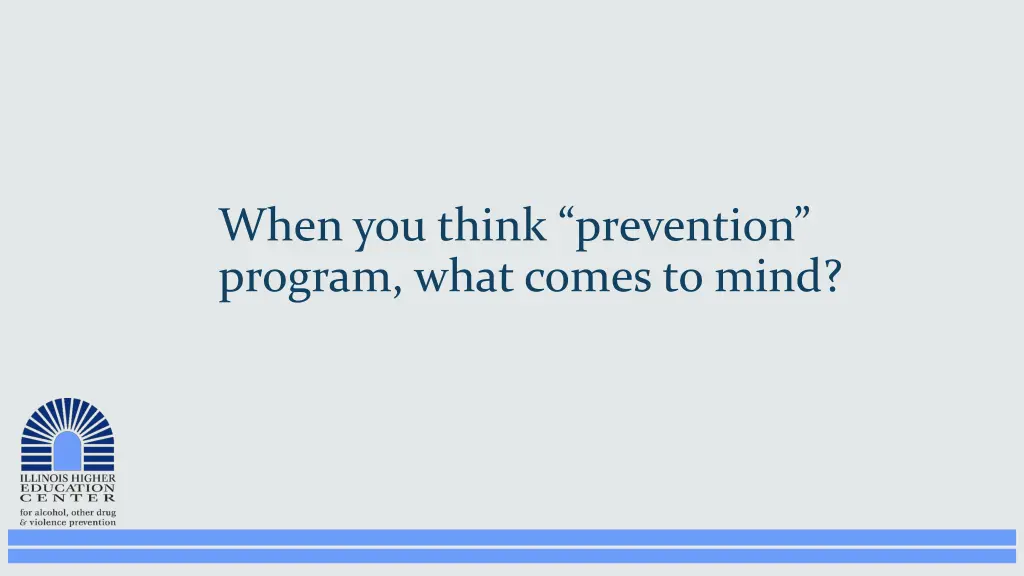 when you think prevention program what comes