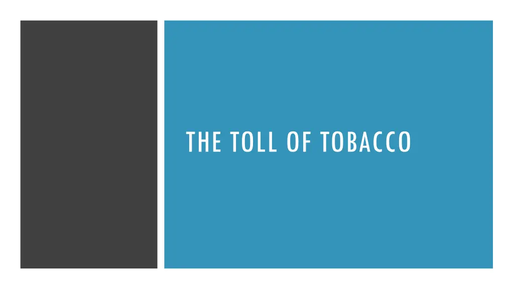 the toll of tobacco