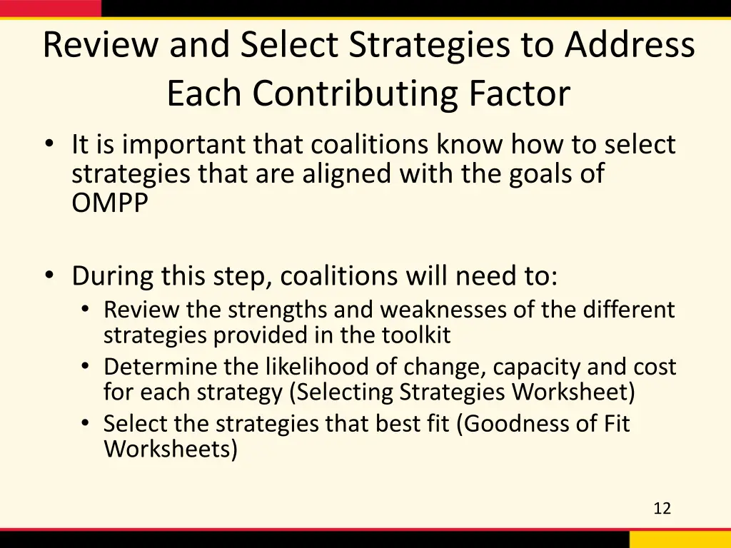 review and select strategies to address each