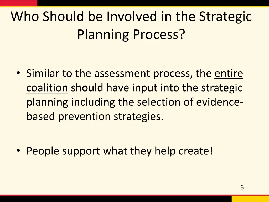 who should be involved in the strategic planning