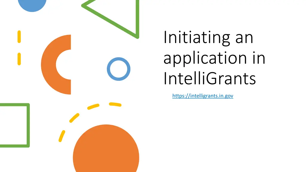 initiating an application in intelligrants