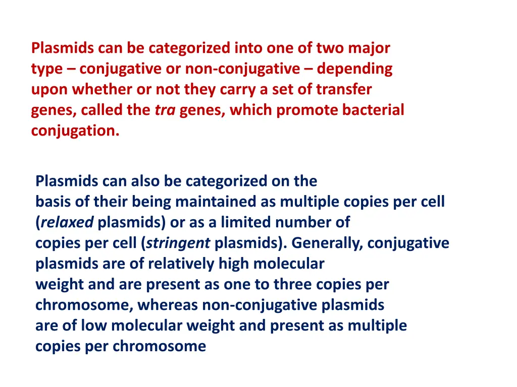 plasmids can be categorized into one of two major