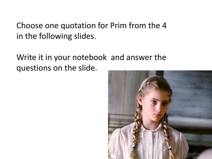 choose one quotation for prim from