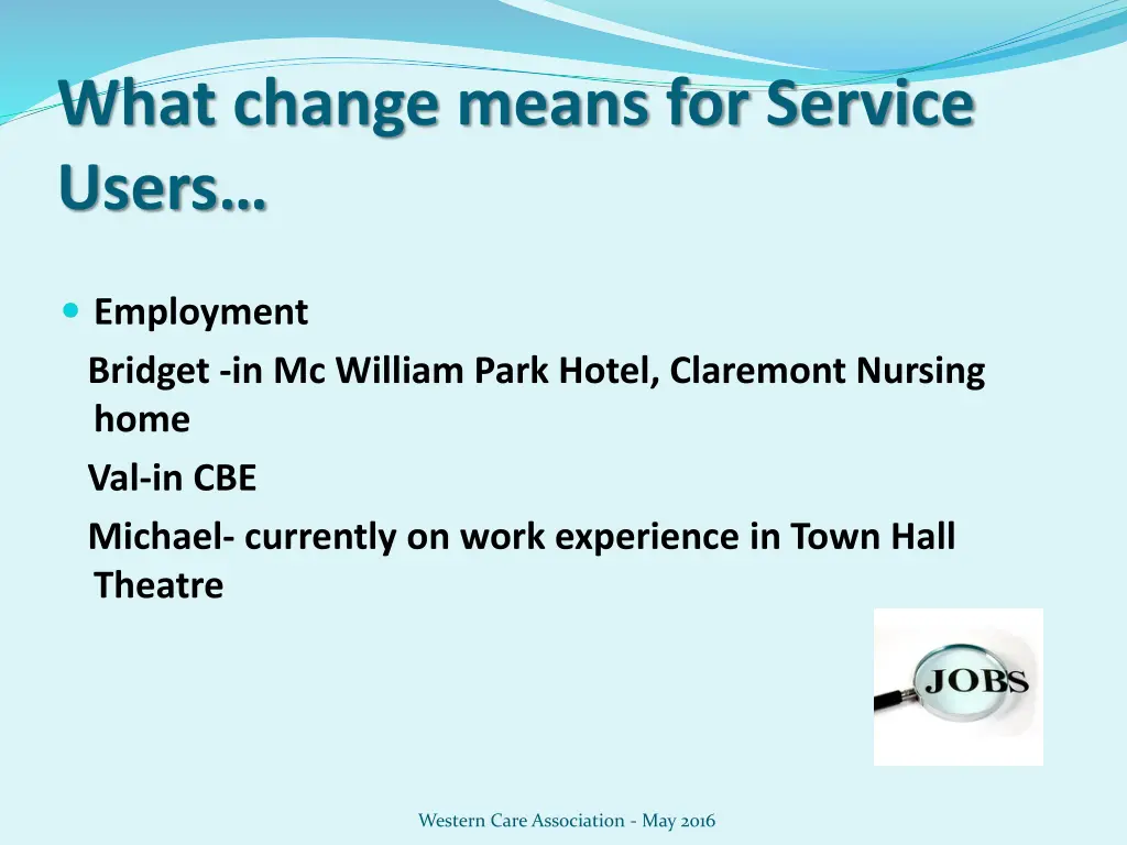 what change means for service users