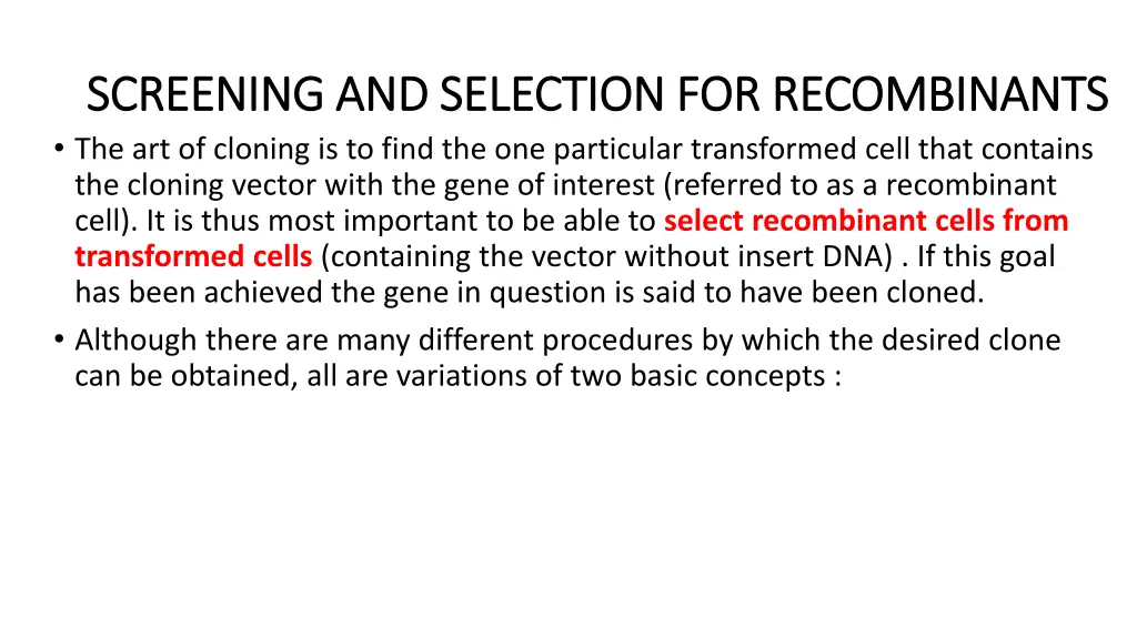 screening and selection for recombinants