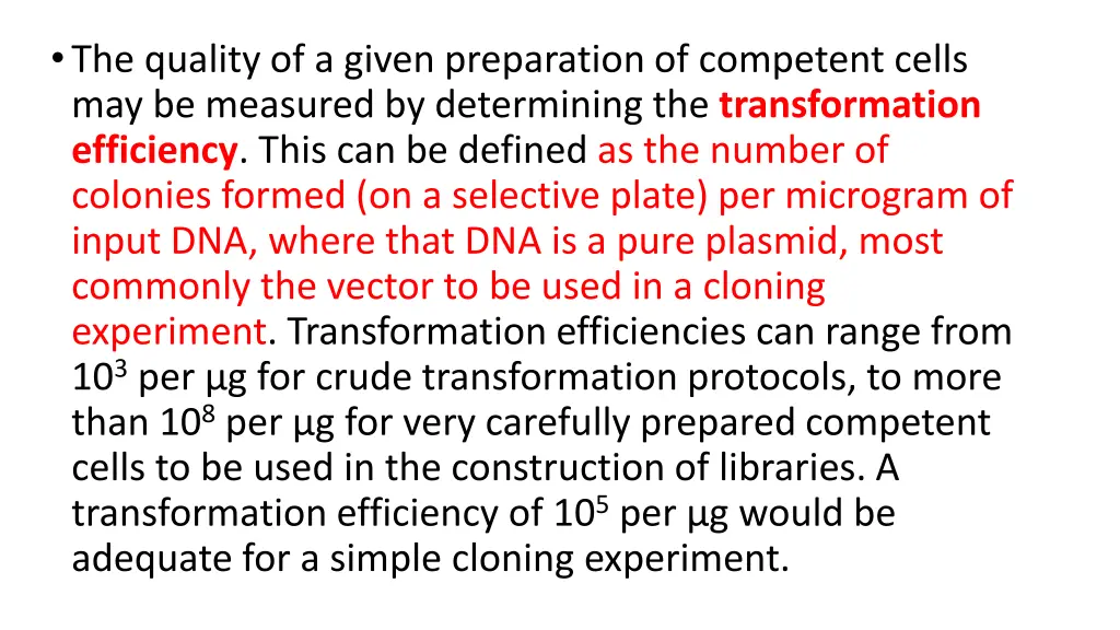 the quality of a given preparation of competent