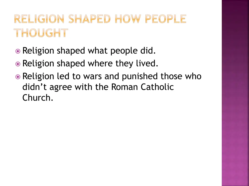 religion shaped how people thought