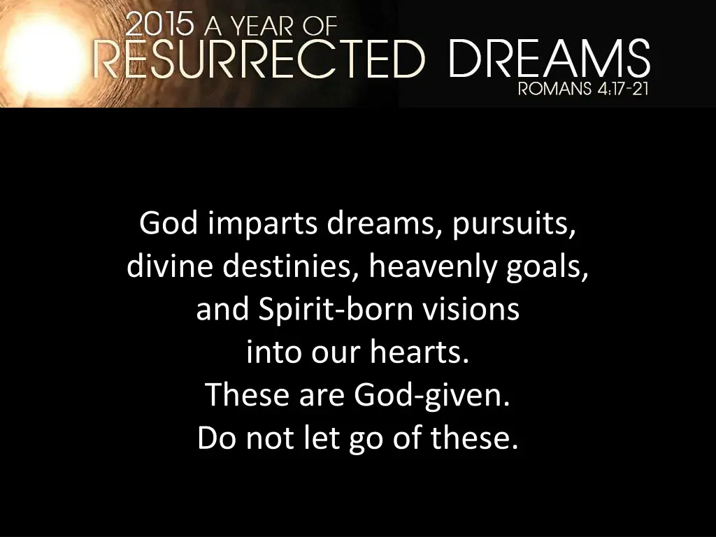 god imparts dreams pursuits divine destinies