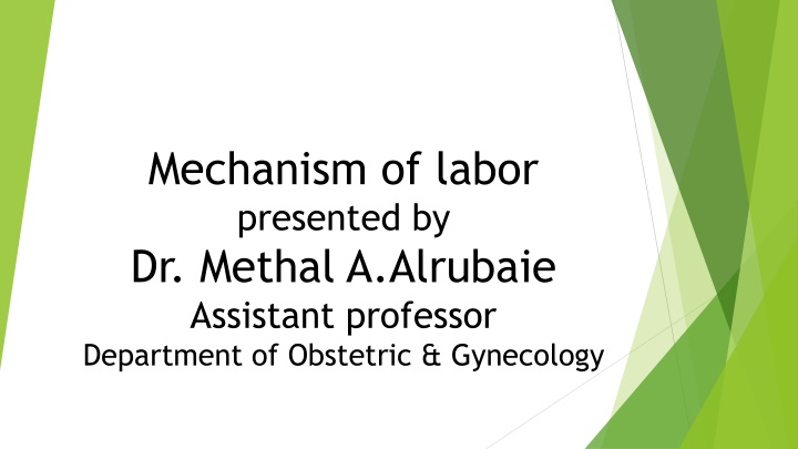 mechanism of labor presented by dr methal