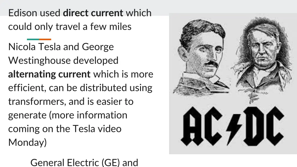 edison used direct current which could only