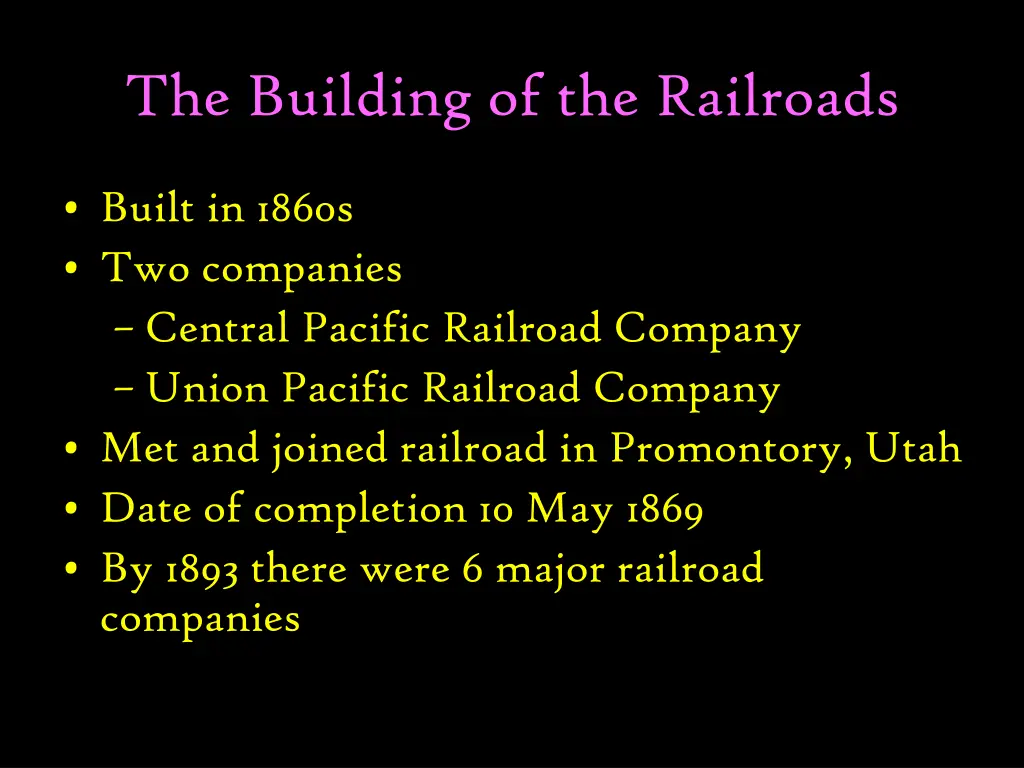 the building of the railroads