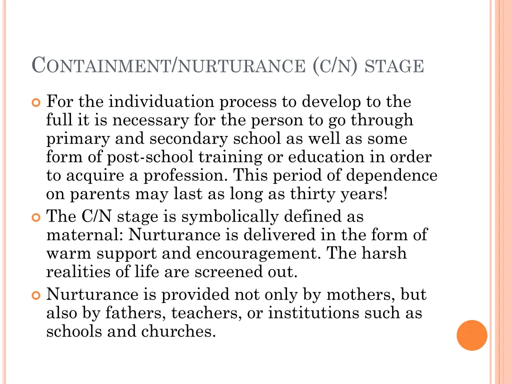 c ontainment nurturance c n stage