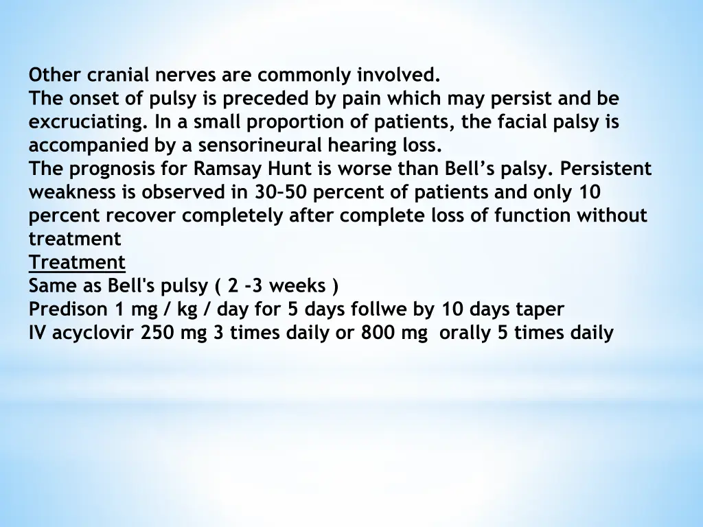 other cranial nerves are commonly involved