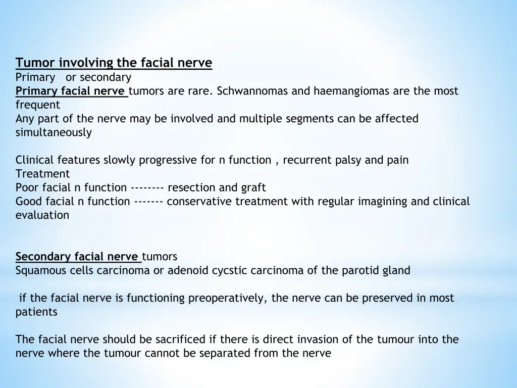 tumor involving the facial nerve primary