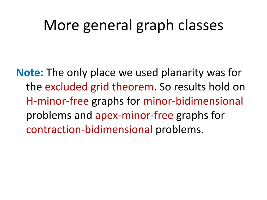 more general graph classes