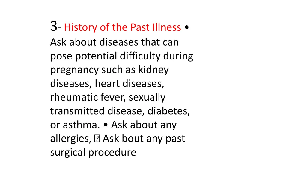 3 history of the past illness ask about diseases