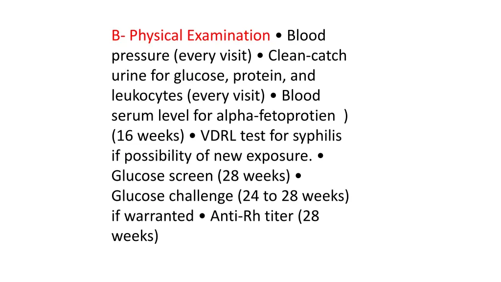 b physical examination blood pressure every visit