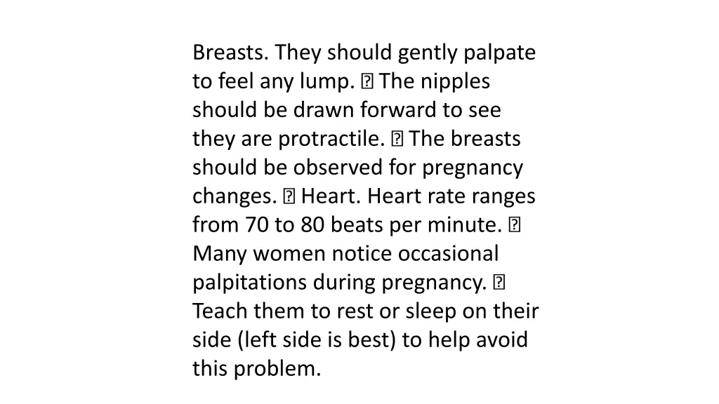 breasts they should gently palpate to feel