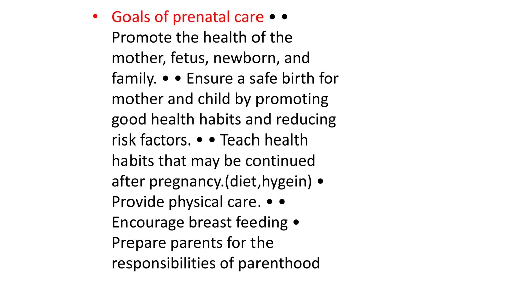 goals of prenatal care promote the health