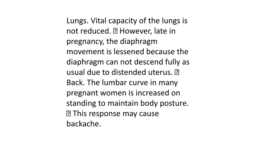 lungs vital capacity of the lungs is not reduced