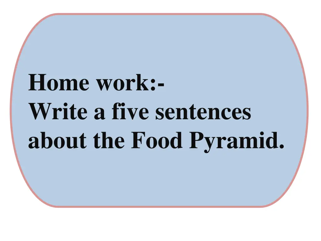 home work write a five sentences about the food