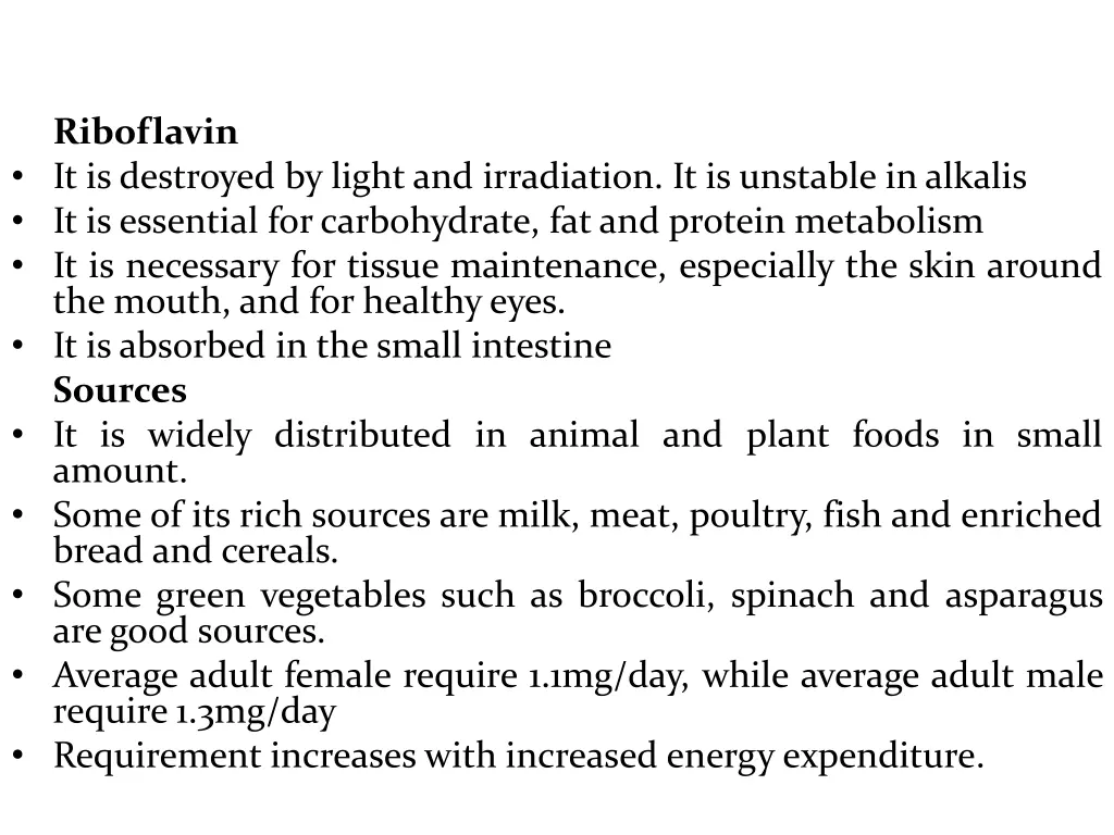 riboflavin it is destroyed by light