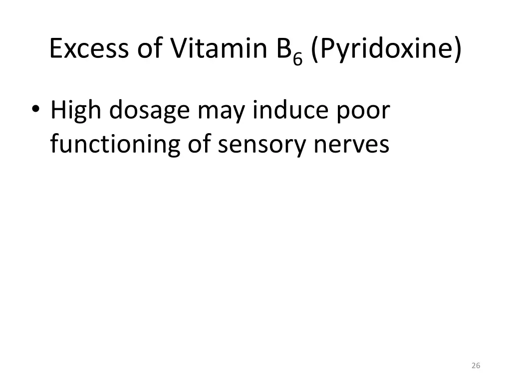 excess of vitamin b 6 pyridoxine