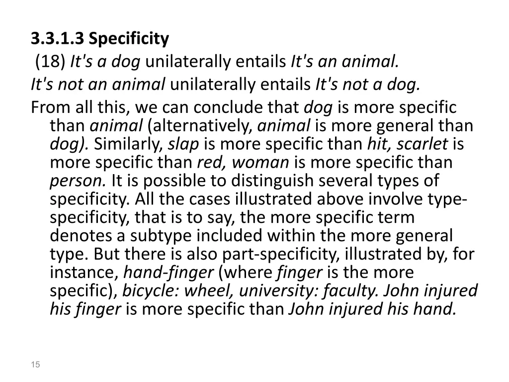 3 3 1 3 specificity 18 it s a dog unilaterally