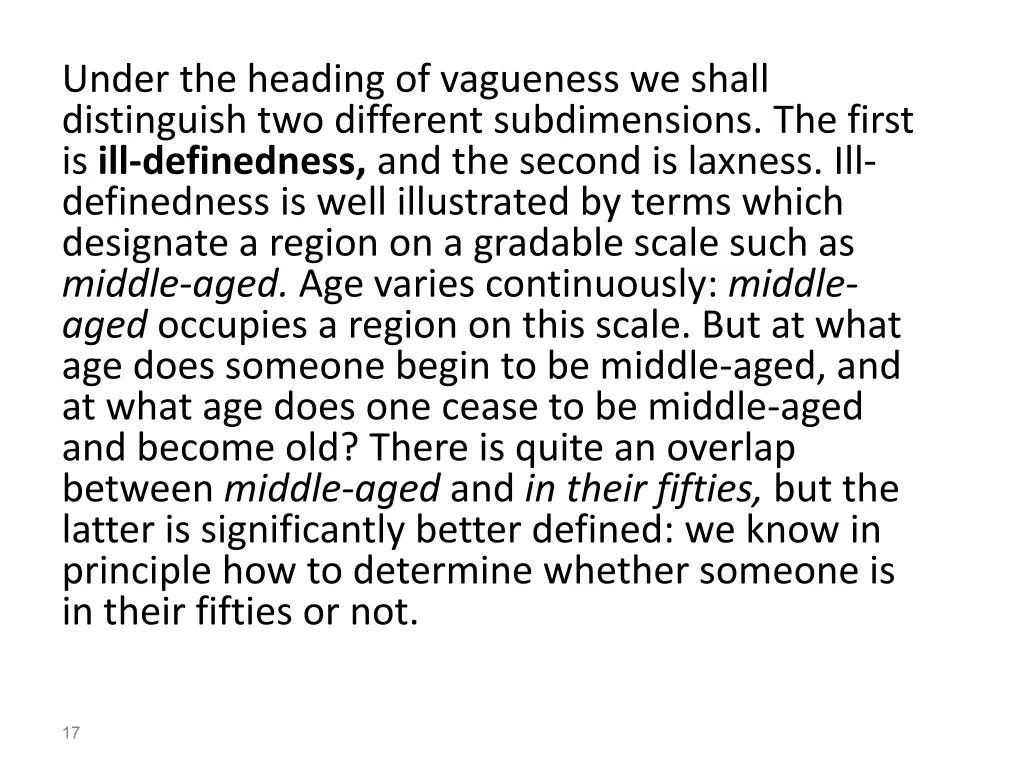 under the heading of vagueness we shall