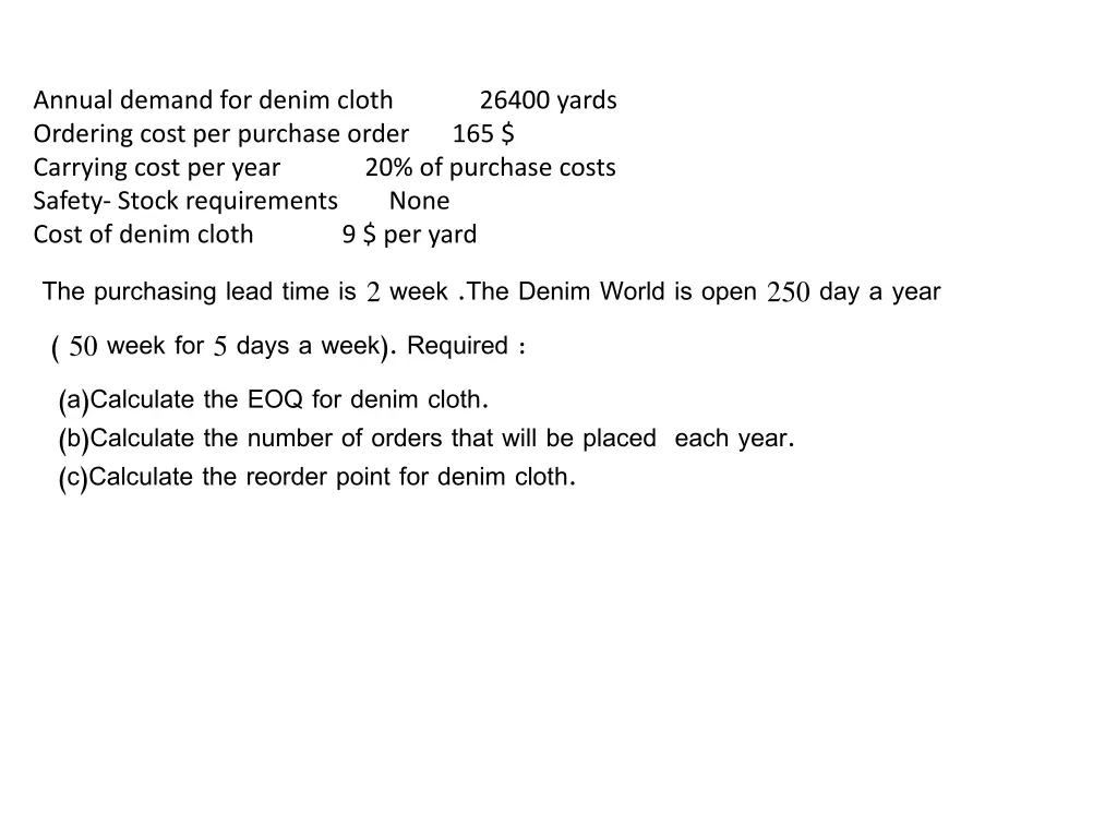 annual demand for denim cloth ordering cost