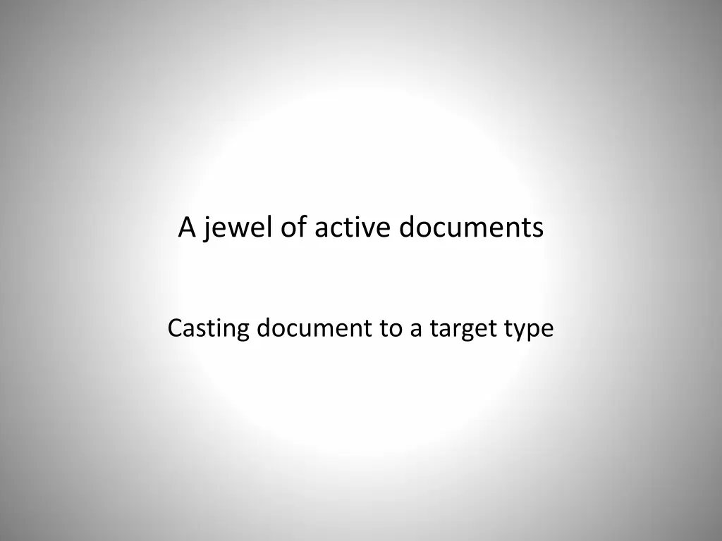 a jewel of active documents