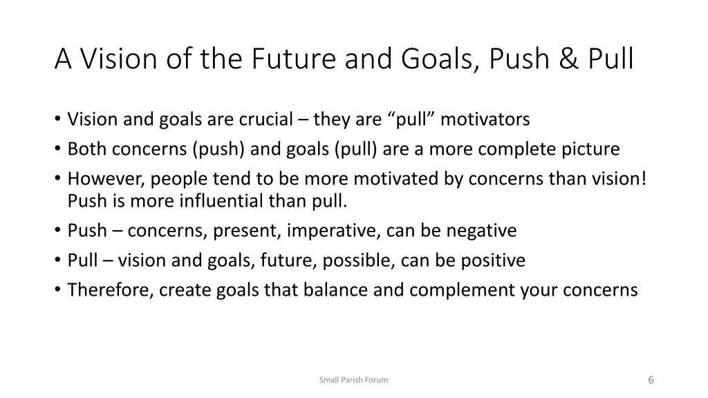 a vision of the future and goals push pull